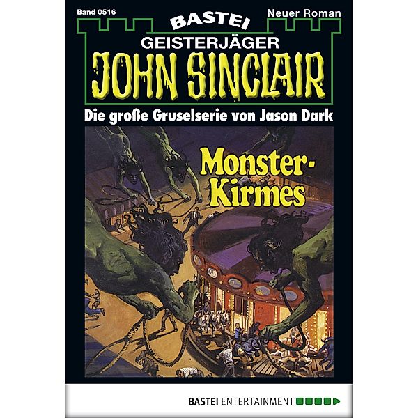 Monster-Kirmes / John Sinclair Bd.516, Jason Dark