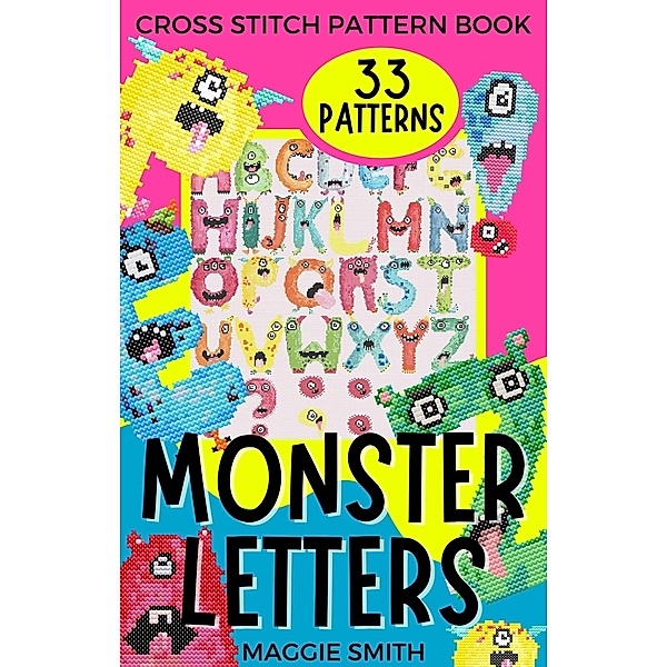 Monster Letters Cross Stitch Pattern Book, Maggie Smith
