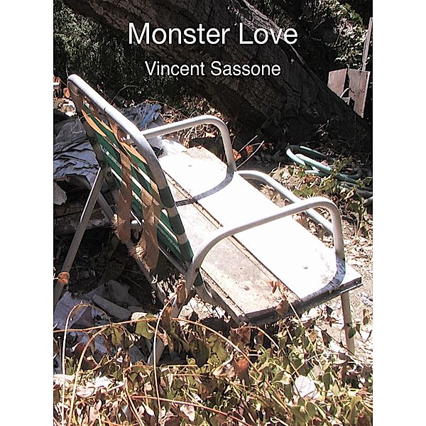 Monster Love, Vincent Sassone