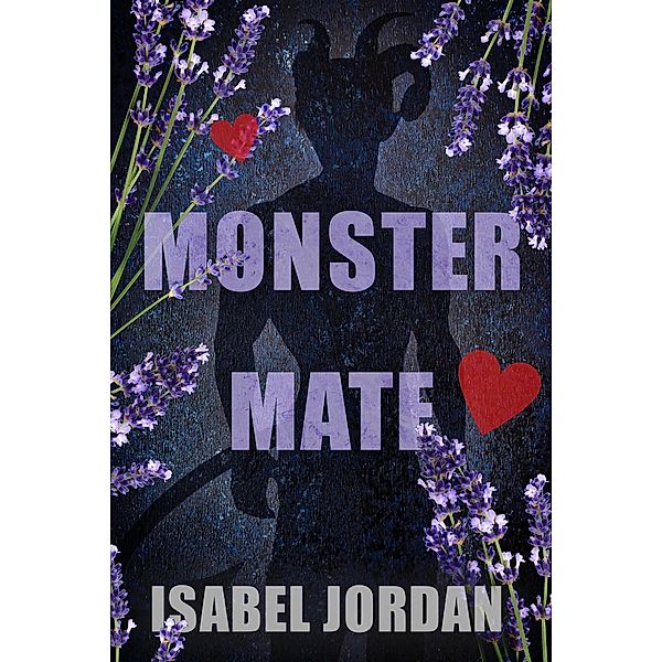 Monster Mate (Sanity Falls, #2) / Sanity Falls, Isabel Jordan