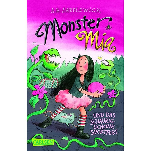 Monster Mia und das schaurig-schöne Sportfest / Monster Mia Bd.2, A. B. Saddlewick