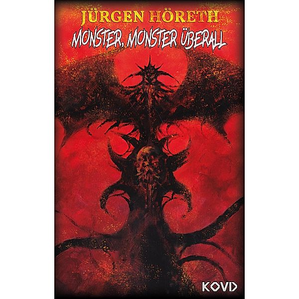 Monster, Monster überall, Jürgen Höreth