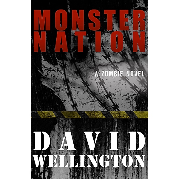 Monster Nation / The Monster Island Trilogy, David Wellington