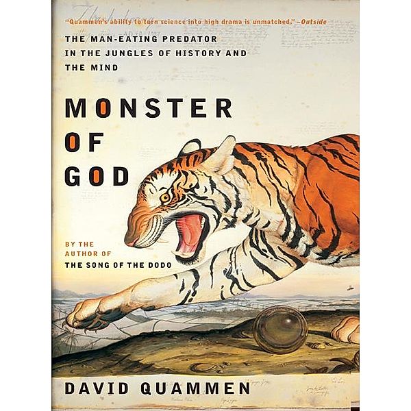 Monster of God: The Man-Eating Predator in the Jungles of History and the Mind, David Quammen