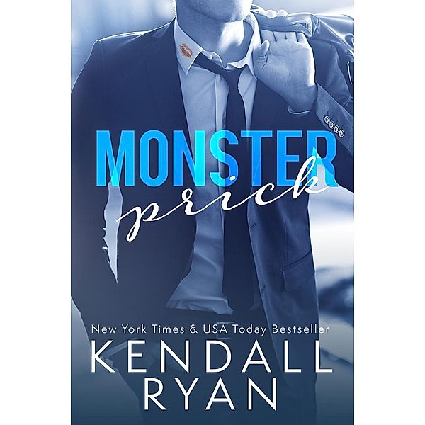 Monster Prick, Kendall Ryan