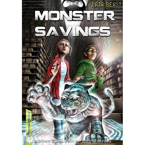 Monster Savings / Freestylers: Data Beast Bd.4, Andrew Fusek Peters