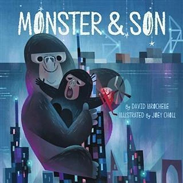 Monster & Son, David LaRochelle