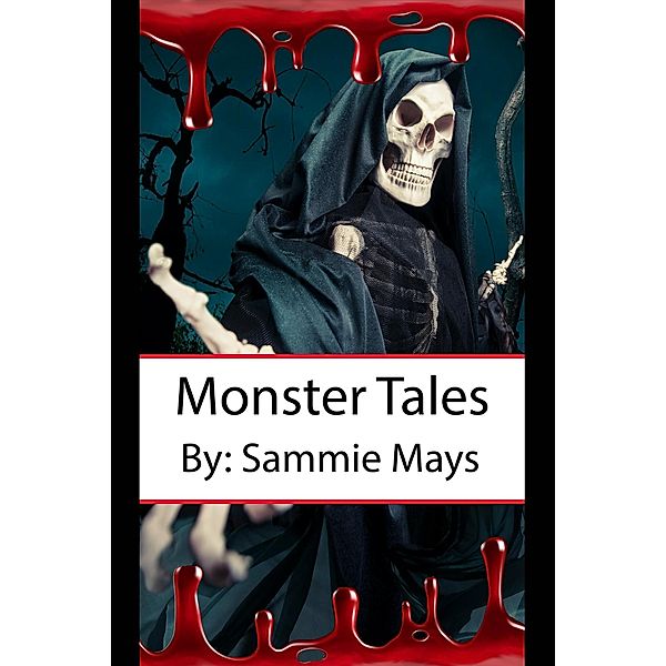 Monster Tales, Sammie Mays