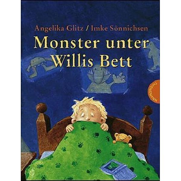 Monster unter Willis Bett, kleine Ausgabe, Angelika Glitz, Imke Sönnichsen