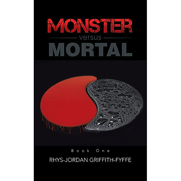 Monster Versus Mortal, Rhys-Jordan Griffith-Fyffe