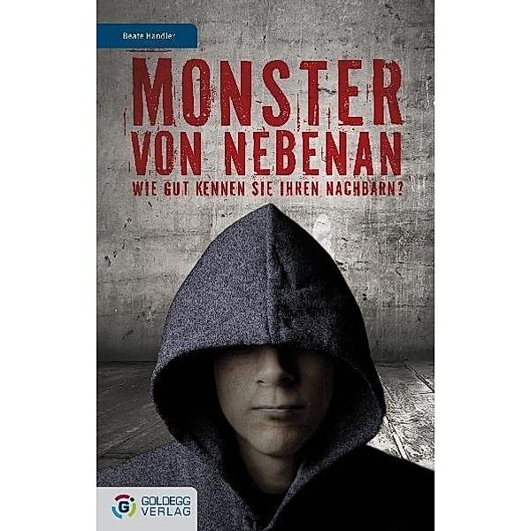 Monster von nebenan, Beate Handler