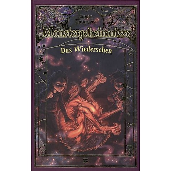 Monstergeheimnisse: Bd.5 Das Wiedersehen, Stefan Ljungqvist