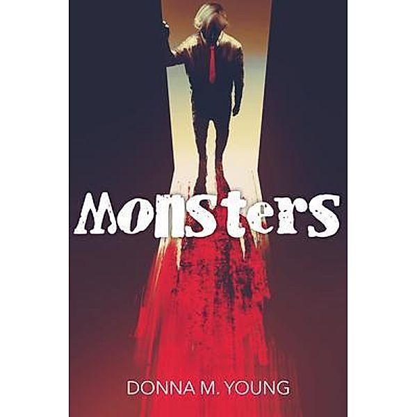 Monsters, Donna M. Young