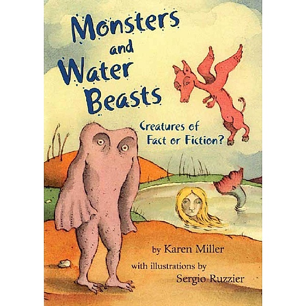 Monsters and Water Beasts, Karen Miller
