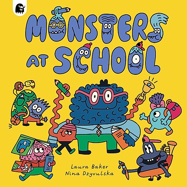 Monsters at School / Monsters Everywhere, Laura Baker