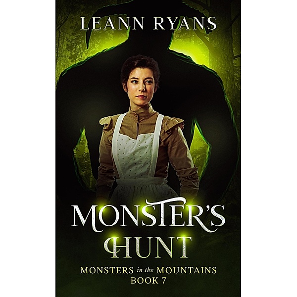 Monster's Hunt (Monsters in the Mountains, #7) / Monsters in the Mountains, Leann Ryans