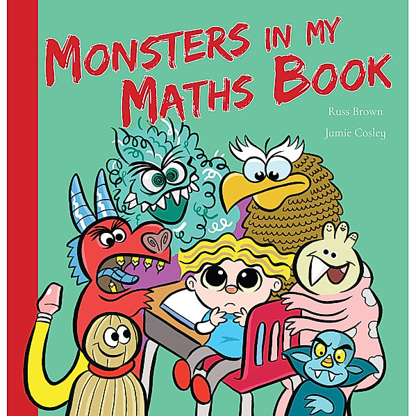 Monsters in My Maths Book, Russ Brown