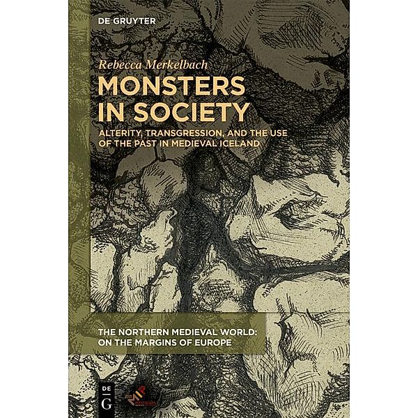 Monsters in Society / The Northern Medieval World: On the Margins of Europe, Rebecca Merkelbach