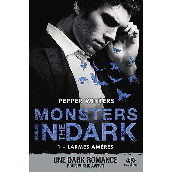 Monsters in the Dark, T1 : Larmes amères / Monsters in the Dark Bd.1, Pepper Winters