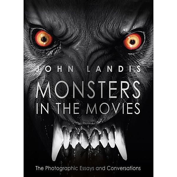 Monsters in the Movies, John Landis