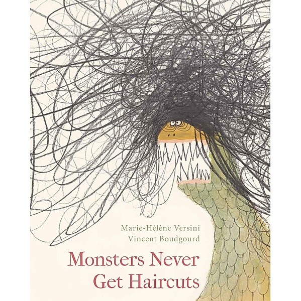 Monsters Never Get Haircuts!, Marie-Hélène Versini, Vincent Boudgourd