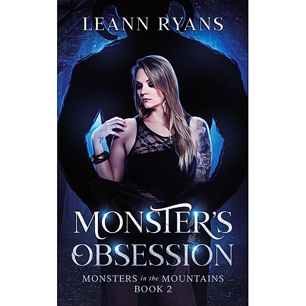 Monster's Obsession (Monsters in the Mountains, #2) / Monsters in the Mountains, Leann Ryans