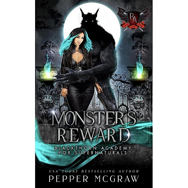 Monster's Reward (Blackthorn Academy for Supernaturals, #8) / Blackthorn Academy for Supernaturals, Pepper McGraw