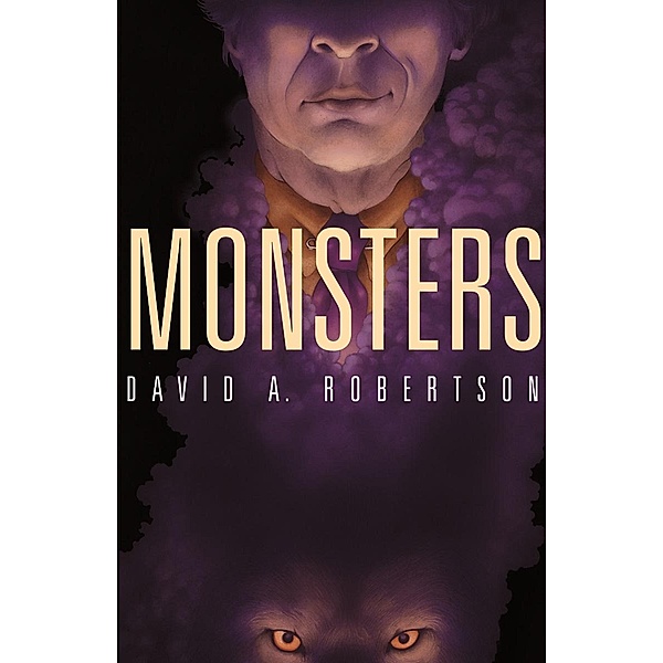 Monsters / The Reckoner, David A. Robertson