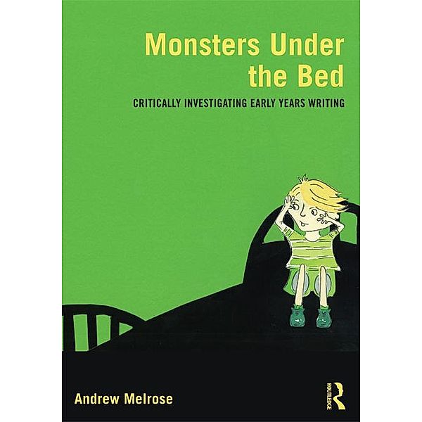 Monsters Under the Bed, Andrew Melrose