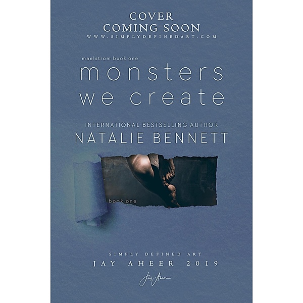 Monsters We Create (Maelstrom Duet, #1) / Maelstrom Duet, Natalie Bennett