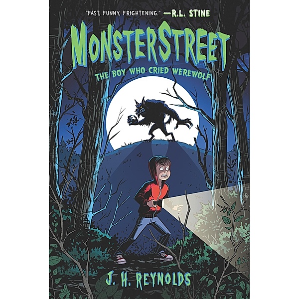 Monsterstreet #1: The Boy Who Cried Werewolf, J. H. Reynolds