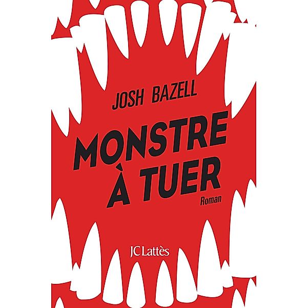 Monstre à tuer / Thrillers, Josh Bazell