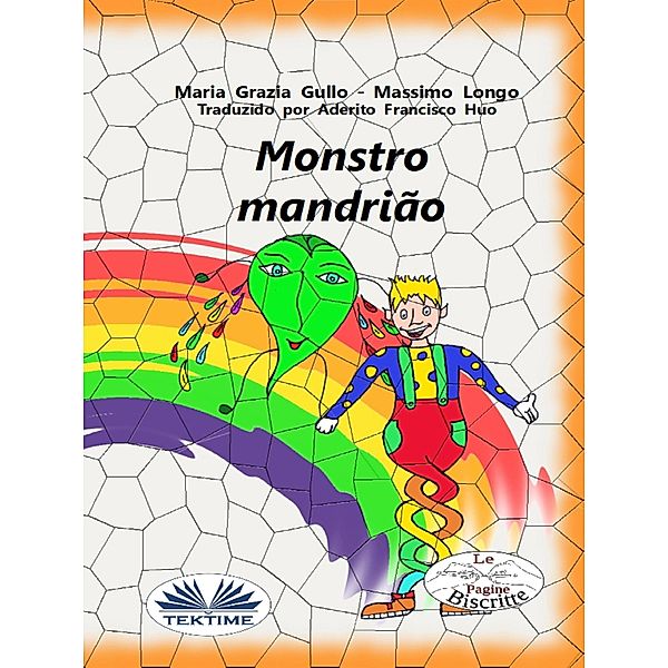 Monstro  Mandrião, Massimo Longo, Maria Grazia Gullo