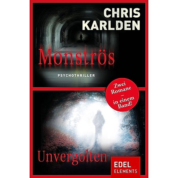 Monströs / Unvergolten, Chris Karlden