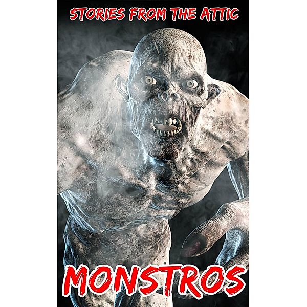 Monstros, Stories From The Attic