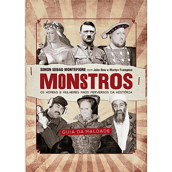 Monstros, Simon Sebag Montefiore, John Bew, Martyn Frampton