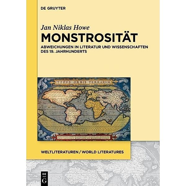 Monstrosität / WeltLiteraturen - World Literatures Bd.10, Jan Niklas Howe