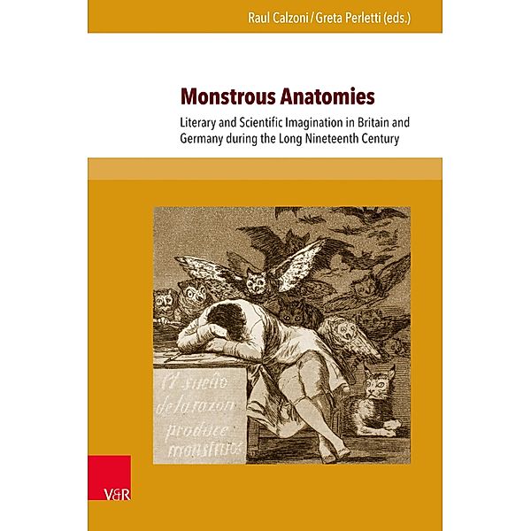 Monstrous Anatomies / Interfacing Science, Literature, and the Humanities / ACUME 2 Bd.10