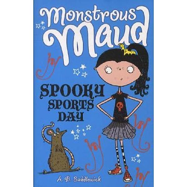 Monstrous Maud - Spooky Sports Day, A. B. Saddlewick