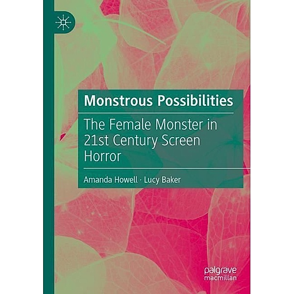 Monstrous Possibilities, Amanda Howell, Lucy Baker