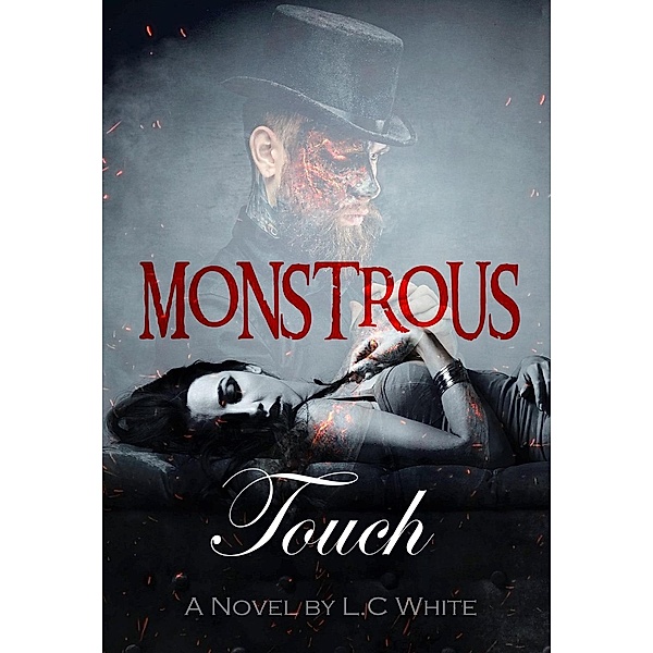 Monstrous Touch, L.C White