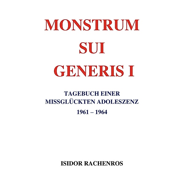 Monstrum sui generis, Isidor Rachenros