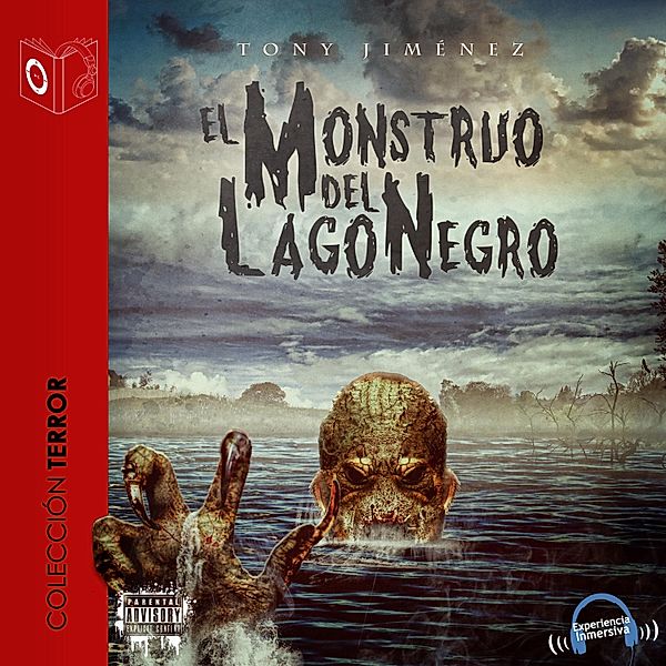 Monstruo del lago negro - Dramatizado, Tony Jimenez