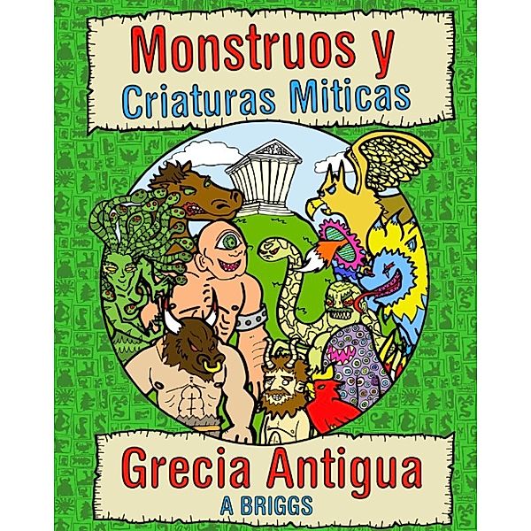 Monstruos y Criaturas Miticas- Grecia antigua, A Briggs