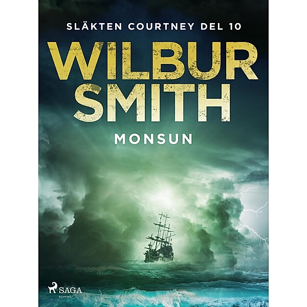 Monsun / Släkten Courtney Bd.10, Wilbur Smith