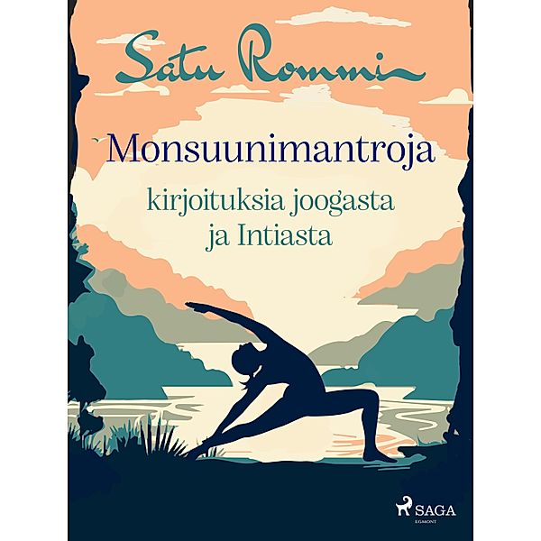 Monsuunimantroja - kirjoituksia joogasta ja Intiasta, Satu Rommi