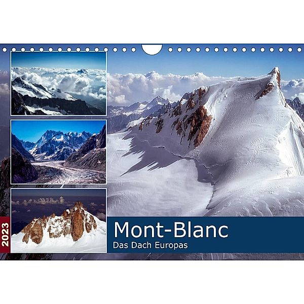 Mont-Blanc - Das Dach Europas (Wandkalender 2023 DIN A4 quer), Alain Gaymard