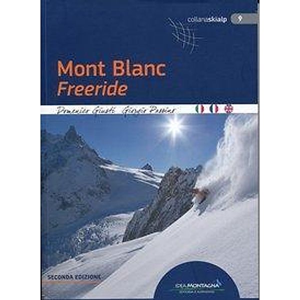 Mont Blanc - Freeride, Domenico Giusti, Giorgio Passino