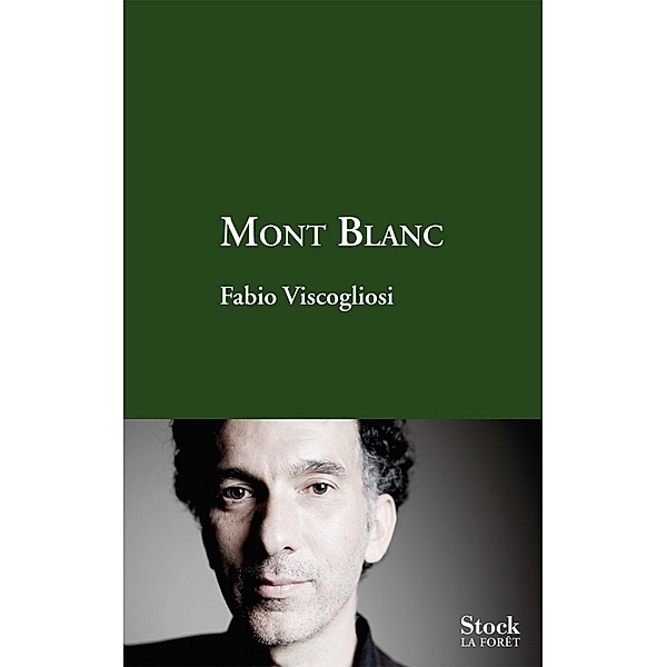 Mont Blanc / La Forêt, Fabio Viscogliosi