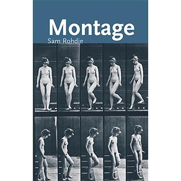 Montage / Cinema Aesthetics, Sam Rohdie